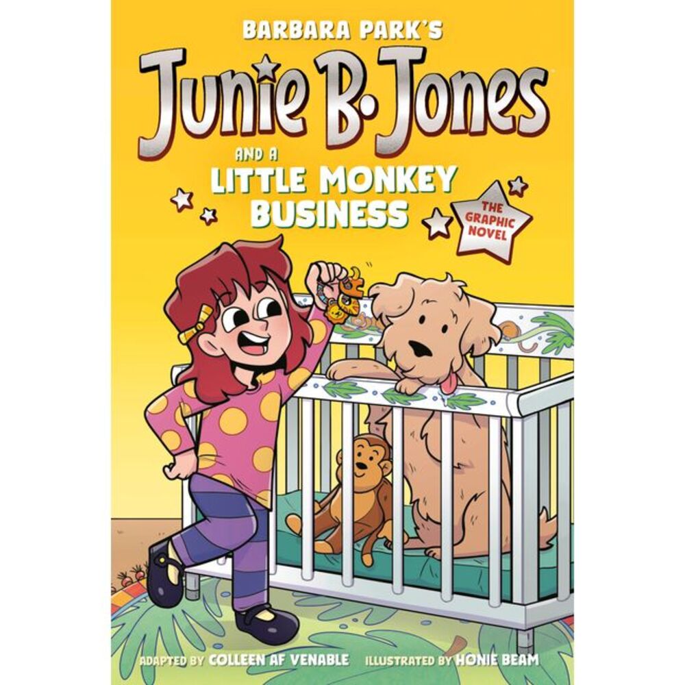 Junie B. Jones and a Little Monkey Business: The Graphic Novel -- Barbara Park